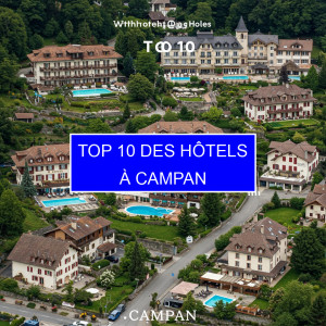 Top 1 des Hôtels à Campan